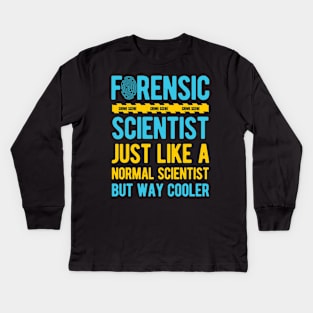 Funny Forensic Scientist Science Gifts Kids Long Sleeve T-Shirt